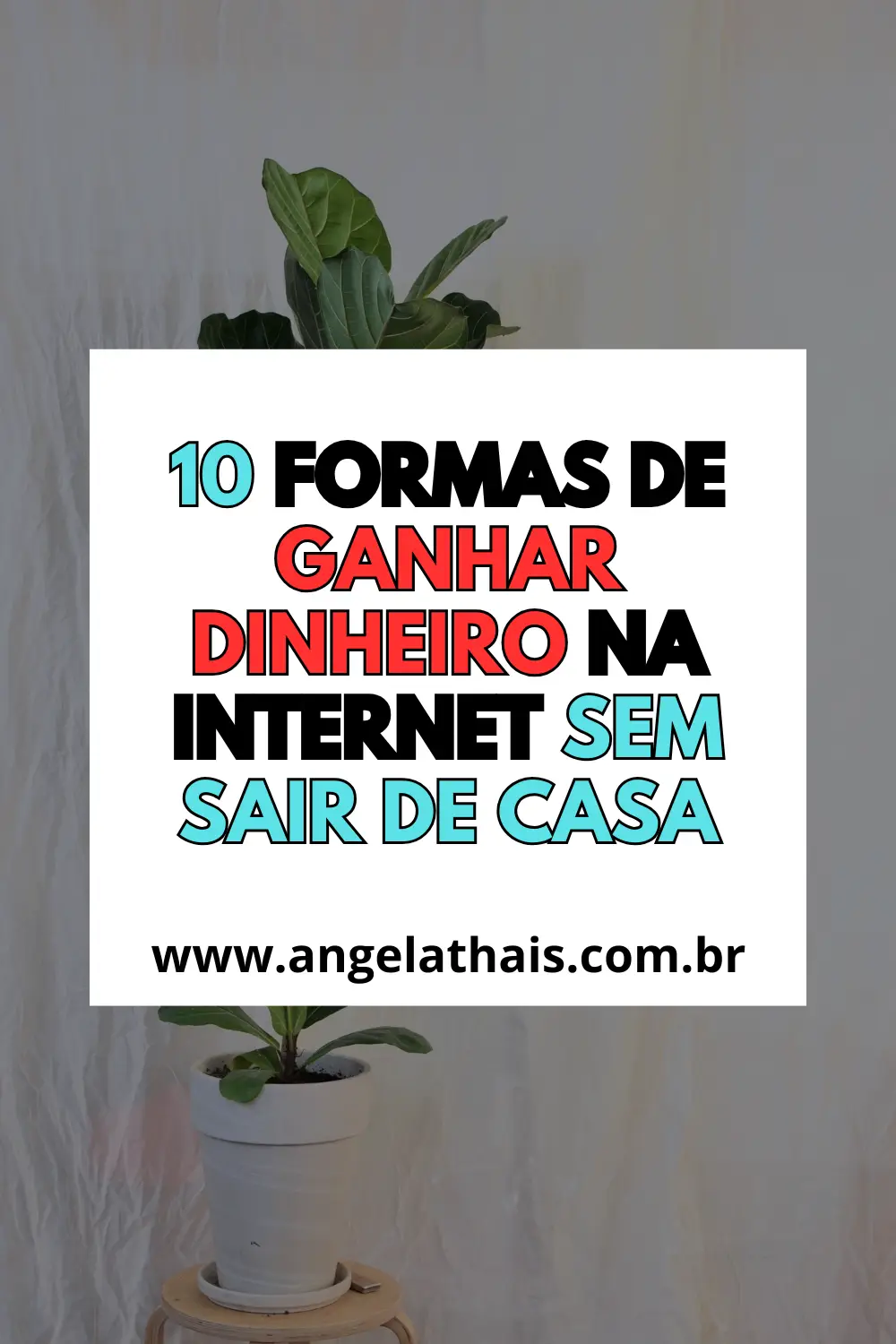 10 formas de ganhar dinheiro na internet