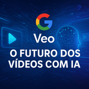Google Veo: A revolução dos vídeos com inteligência artificial chegou